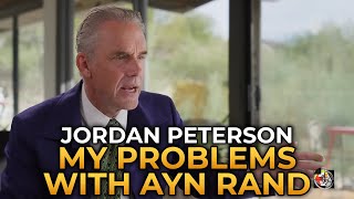 Jordan Peterson  My Problems with Ayn Rand [upl. by Khalin724]