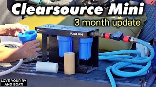 3Month Review Update  Clearsource Ultra Mini RV Water Filtration System [upl. by Zenitram]