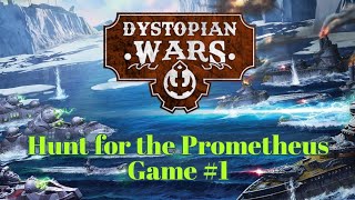 Dystopian Wars Battle Report 1 quotHunt for the Prometheusquot Scenario 1 dystopianwars dystopianworld [upl. by Sedgewinn]