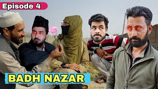 Badh Nazar Behwal Insaan  Episode 4  Kashmiri Drama [upl. by Adriel]