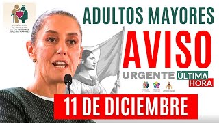 🔴7 DICIEMBRE AVISO🛎️PAGO A RECIBIR CALENDARIO Y MONTO ADULTOS MAYORES PENSION BIENESTAR 2025🔴 [upl. by Ynohtnakram]