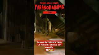 Camara de vigilancia capto un fantasma observa con atención 👀😱😨 [upl. by Mcarthur491]