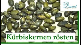 Kürbiskernen rösten  Basis [upl. by Nivag]