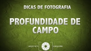 Dicas de Fotografia  Como Controlar a Profundidade de Campo [upl. by Fiester727]