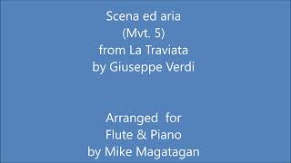 Scena ed aria Mvt 5 from La Traviata for Flute amp Piano [upl. by Templeton]