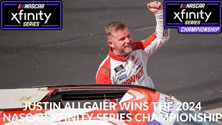 Justin Allgaier Wins The 2024 NASCAR Xfinity Series Championship [upl. by Nibaj]