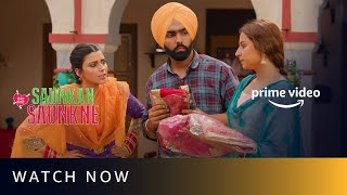 Saunkan Saunkne  Watch Now  Ammy Virk Sargun Mehta  New Punjabi Movie  Prime Video [upl. by Caria256]