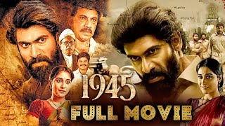 1945 Indian War Drama Biogrpahy Tamil Full Movie  Story About Nethajis Death  Rana Daggubati [upl. by Adiari206]