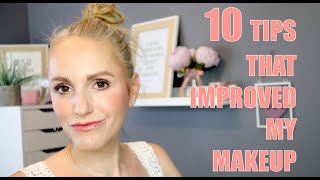 TOP TEN TIPS TO IMPROVE YOUR MAKEUP [upl. by Nessim]