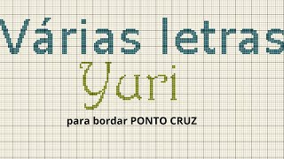 nome Yuri para bordar ponto cruz [upl. by Lletnohs]