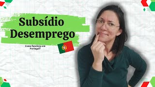 Tudo sobre Subsídio Desemprego [upl. by Ettesoj]