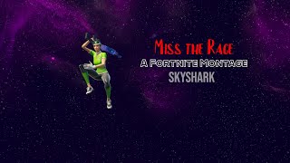 Miss the Rage 👿  Fortnite Montage  Skysharkツ [upl. by Saihttam331]