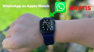 Come INSTALLARE WHATSAPP su APPLE WATCH  TUTORIAL 2024 [upl. by Eehsar]