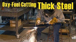 🔥 Tips for OxyFuel Cutting Thick Steel [upl. by Aluino]