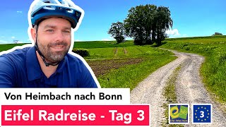 Eifel Radreise  Tag 3  Von Heimbach nach Bonn  EifelHöhenroute und EuroVelo3  Pilgerroute [upl. by Endora230]