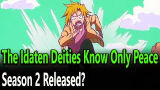 The Idaten Deities Know Only Peace Season 2 release date [upl. by Norling]