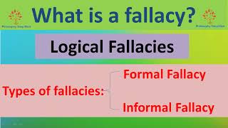 Fallacy  Types of Fallacy  Formal  Informal  Logic  Philosophy Simplified [upl. by Yerd]