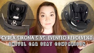 Cybex Sirona S vs Evenflo Revolve360  Battle of the Swivel Car Seats [upl. by Ahsinod320]