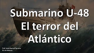 Submarino U48 El terror del Atlántico [upl. by Navanod]