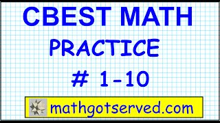 CBEST Math Practice Test  1 to 10 Solutions Exam pass website locations mathgotserved [upl. by Ottinger374]