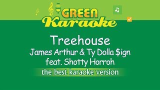 James Arthur amp Ty Dolla Sign feat Shotty Horroh  Treehouse Karaoke [upl. by Senecal498]