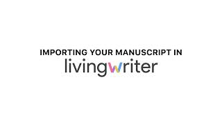 Importing Your Manuscript into LivingWriter [upl. by Enyluqcaj615]