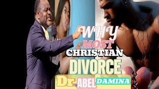 DR ABEL DAMINA EXPLAIN WHY MOST CHRISTIAN DIVORCE [upl. by Lleroj]