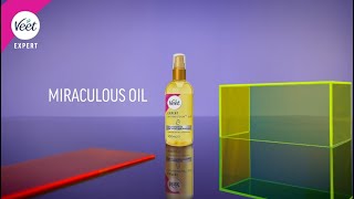 Veet Expert  Miraculous Oil [upl. by Greysun848]