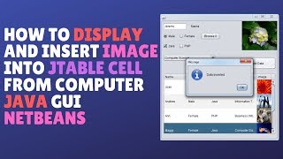 How to Display And Insert Image into JTable Cell From Computer  Java GUI  NetBeans IDE tutorial [upl. by Tamera]