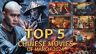 TOP 5 Chinese Movies of March 2024  Action Martial Arts Drama  China Movie Channel ENGLISH [upl. by Haral]