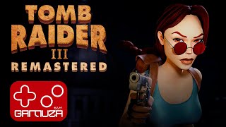 Gamudirecto Tomb Raider III Remastered [upl. by Nisa622]