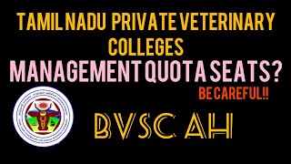 Tamil Nadu private veterinary Collegesll management quota seats ll everyone must know be careful [upl. by Aiekan]