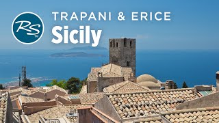 Sicily Trapani Erice and a Sicilian Banquet  Rick Steves’ Europe Travel Guide  Travel Bite [upl. by Aicenat992]