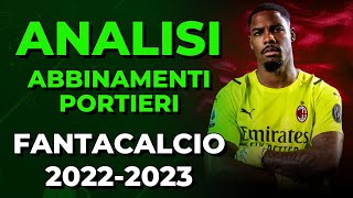 ANALISI ABBINAMENTI PORTIERI FANTACALCIO 20222023 [upl. by Adelle865]