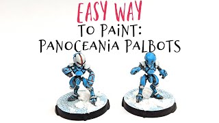 How to Paint Panoceania Palbots for Operation Kaldstrom [upl. by Llen]