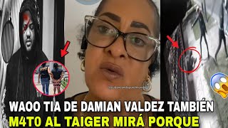 🚨😱WAOO TÍA DE DAMIAN VALDEZ ES ARRESTADA POR COMPLICIDAD DE MU3RT3 DEL TAIGER 😱 [upl. by Asiil]