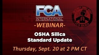 FCA Safety Webinar OSHA Silica Update [upl. by Coltin]