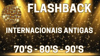 Flash Back Anos 70 80 e 90 ❤️ As Melhores Músicas Internacionais Antigas ❤️ Músicas Anos 70 80 90 [upl. by Enairb]