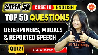 Determiners Modals amp Reported Speech Questions  Class 10 English Grammar  CBSE 2024 [upl. by Yelah]