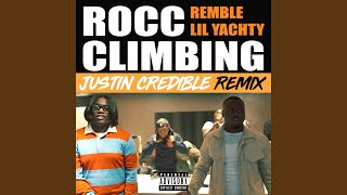 Rocc Climbing feat Lil Yachty Justin Credible Remix [upl. by Franci]