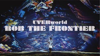 UVERworld 『ROB THE FRONTIER』 [upl. by Codel472]