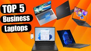 5 Best Business Laptops 2025  Reliable Powerful Portable [upl. by Steere646]