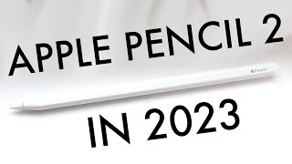 Apple Pencil 2 In 2023 Still Worth Buying Review [upl. by Aieki857]