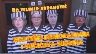 Dr Velimir Abramović MALTEŠKI MEMORANDUM I VUČIĆEVA SUDBINA [upl. by Leagiba]