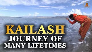 Kailash Journey of many Lifetimes [upl. by Olds146]