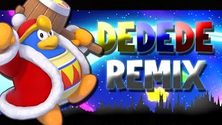 King Dededes Theme REMIX [upl. by Llamaj]