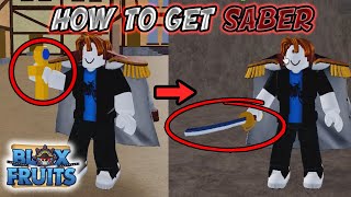 How To Get Saber FULL GUIDE Blox Fruits 2023 [upl. by Pavior]