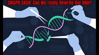 CRISPRCAS9 Can We Really Rewrite Our DNA [upl. by Creamer]