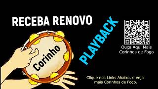 PLAYBACK  HINO RECEBA RENOVO  CORINHO DE FOGO [upl. by Lyford]