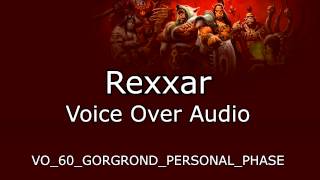 Rexxar Voice Over Audio  Warlords of Draenor [upl. by Madeline]